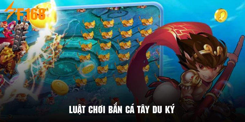 Khám phá quy luật chơi cùng bắn cá Tây Du Ký dễ hiểu